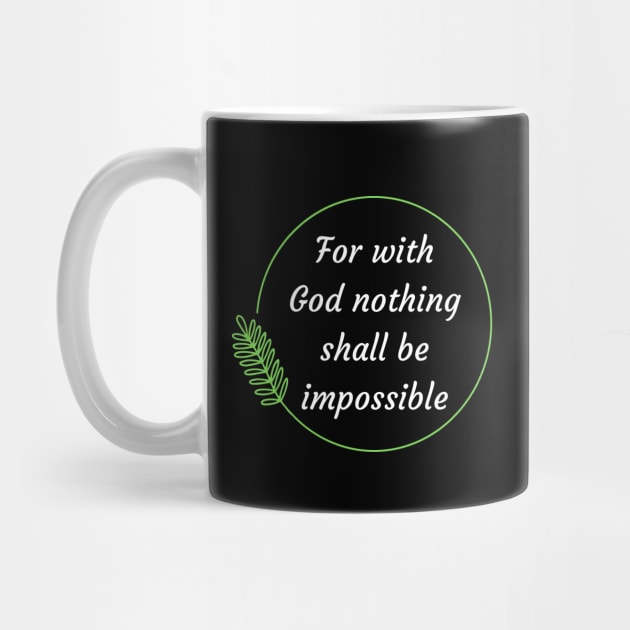 For with God nothing shall be impossible | Bible Verse Luke 1:37 by All Things Gospel